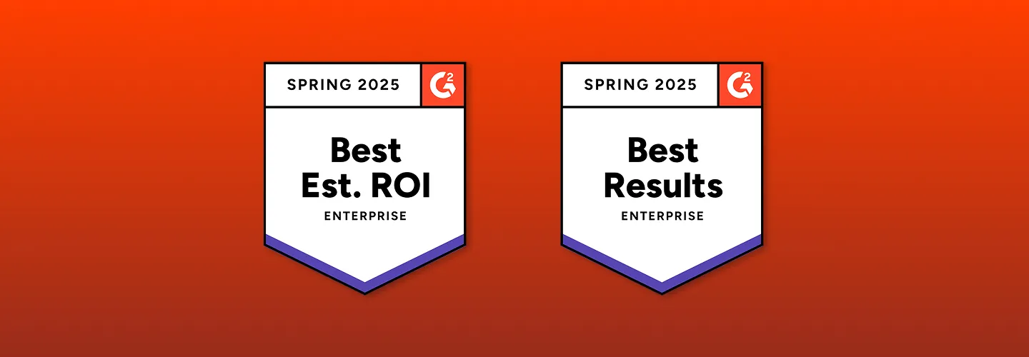 G2 Spring 2025 badges: Best Estimated ROI and Best Results, Enterprise
